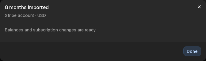 ProjectQ1 confirming that eight months of balances and subscription changes were imported, with a Done button.